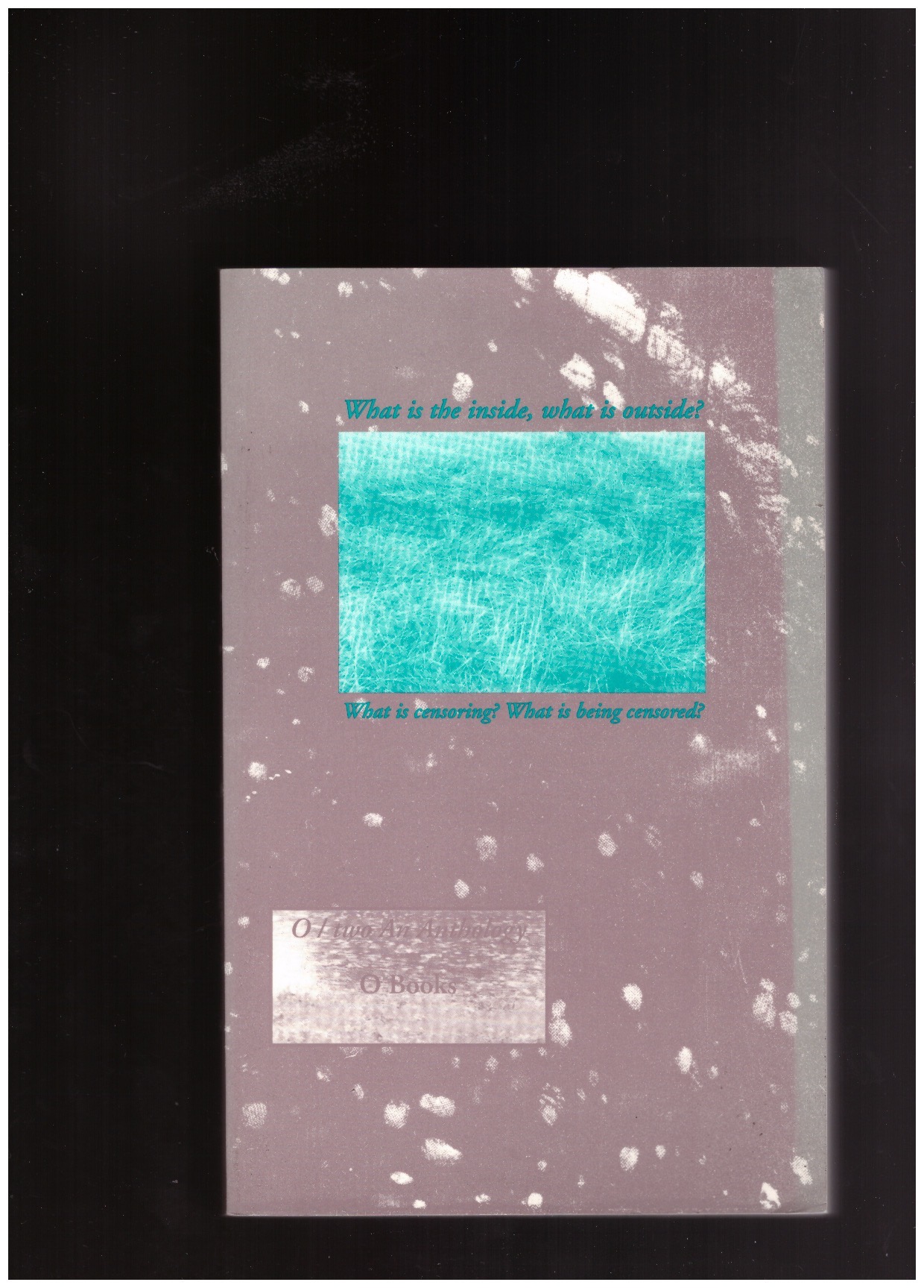 SCALAPINO, Leslie (ed) - O Two. An Anthology